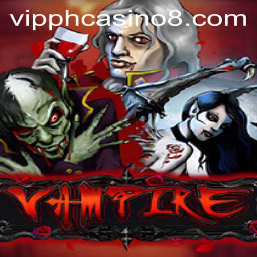 Exploring the World of 'Vampire' Game and its Connection with vip ph casino